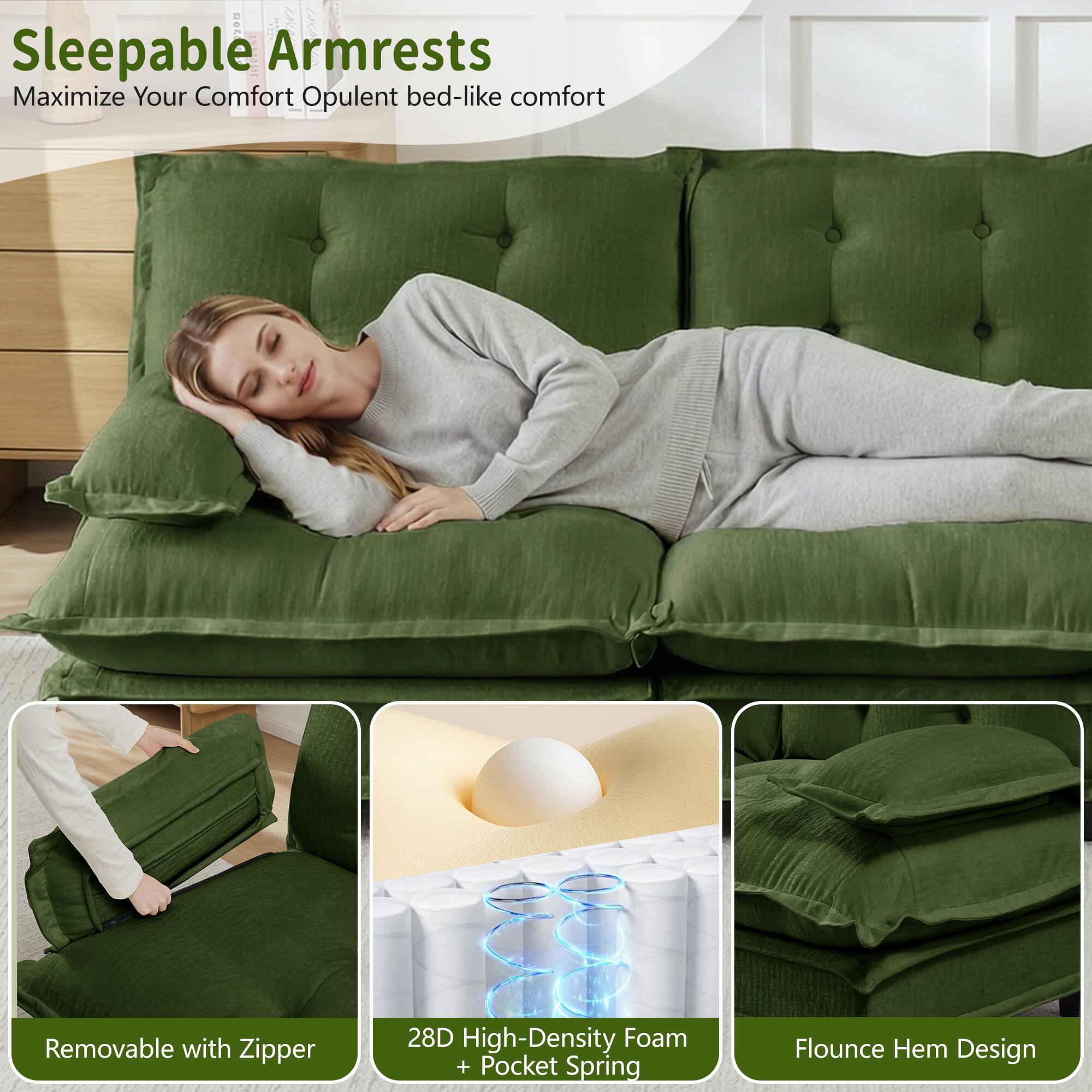 Sleepable Armrests  
Maximize Your Comfort  
Opulent bed-like comfort  

- Removable with Zipper  
- 28D High-Density Foam + Pocket Spring  
- Flounce Hem Design