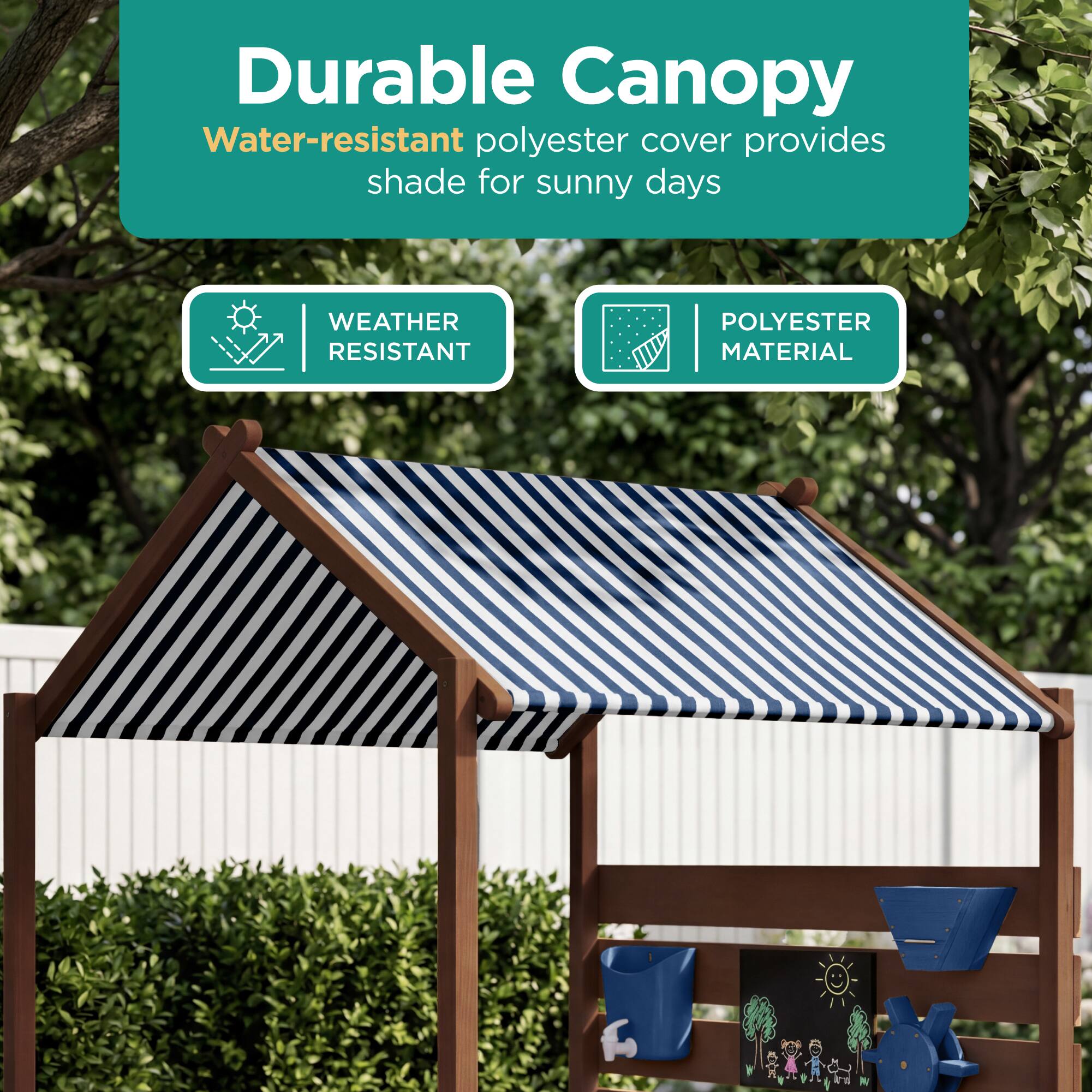 Durable Canopy  
Water-resistant polyester cover provides shade for sunny days  

WEATHER RESISTANT  
POLYESTER MATERIAL