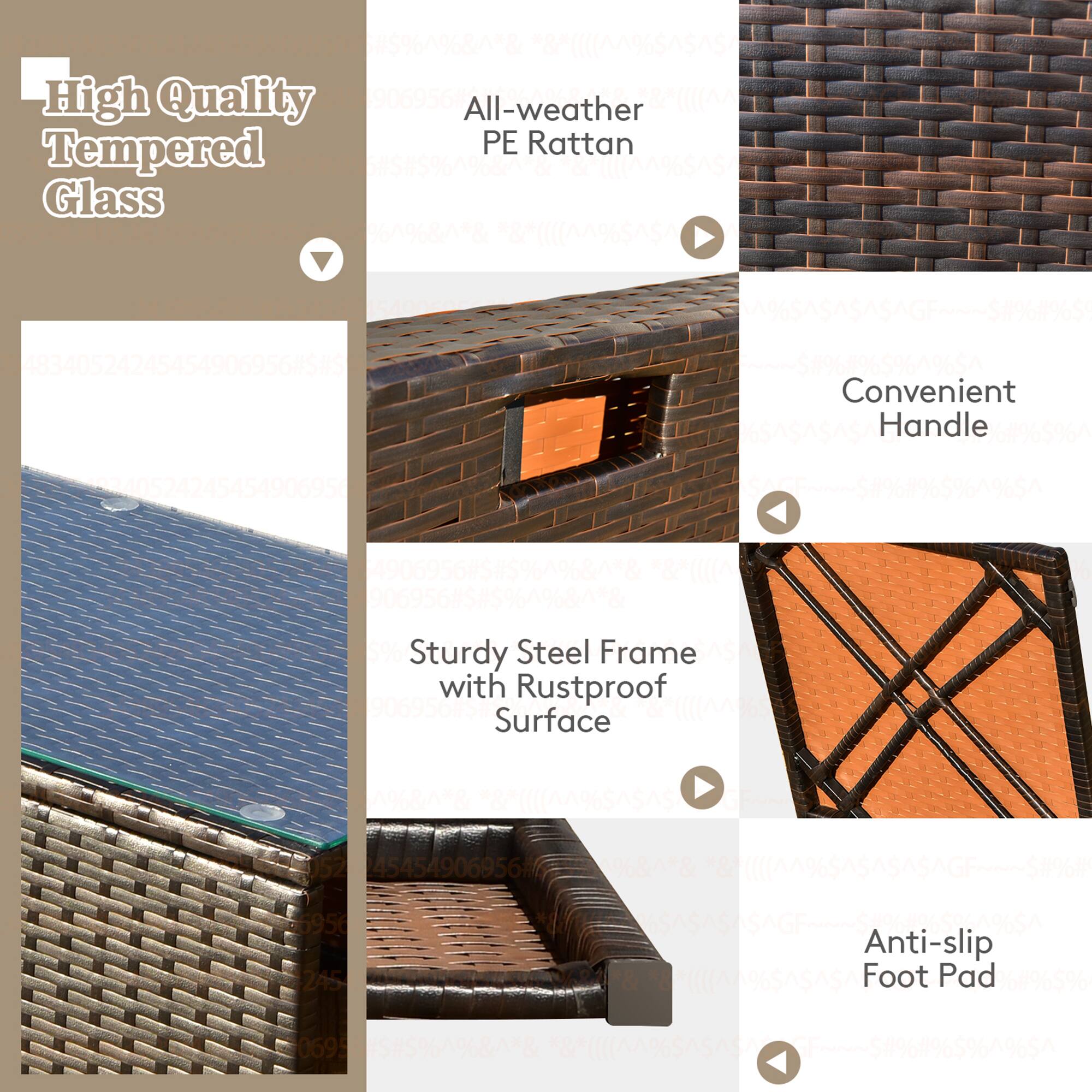 High Quality Tempered Glass

All-weather PE Rattan

Convenient Handle

Sturdy Steel Frame with Rustproof Surface

Anti-slip Foot Pad