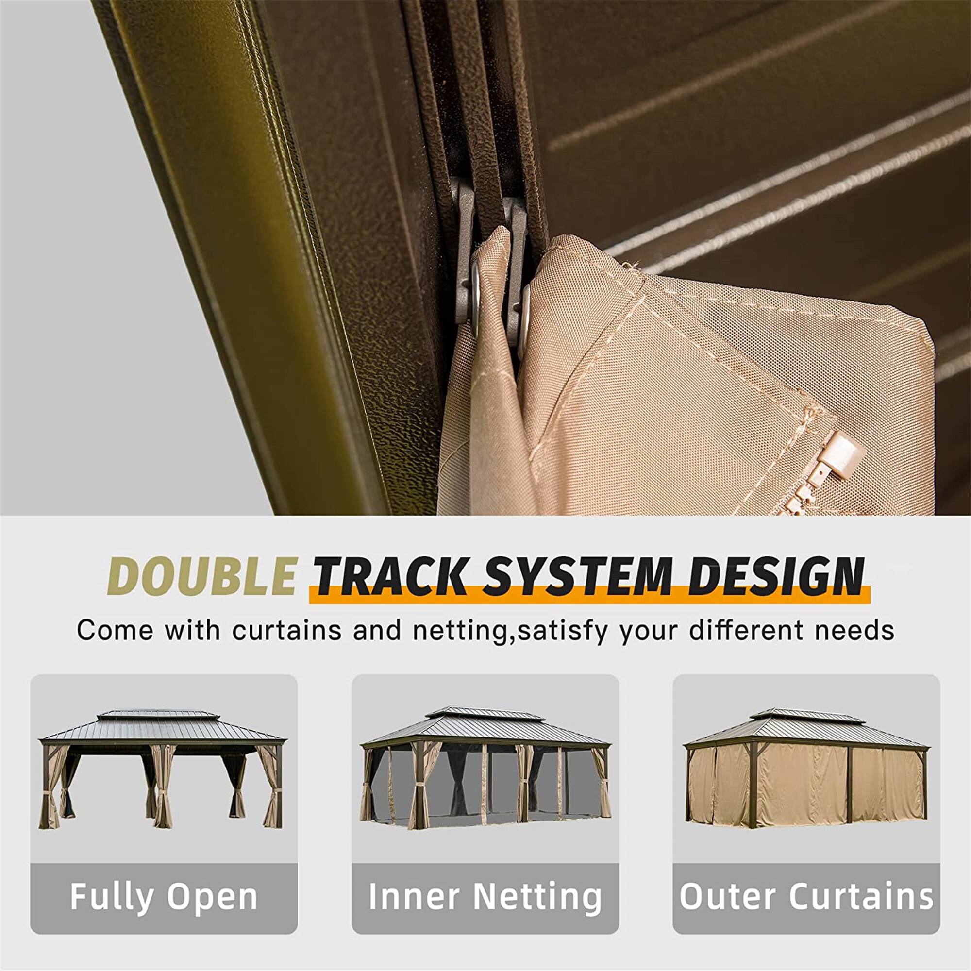 DOUBLE TRACK SYSTEM DESIGN  
Come with curtains and netting, satisfy your different needs  

Fully Open  
Inner Netting  
Outer Curtains