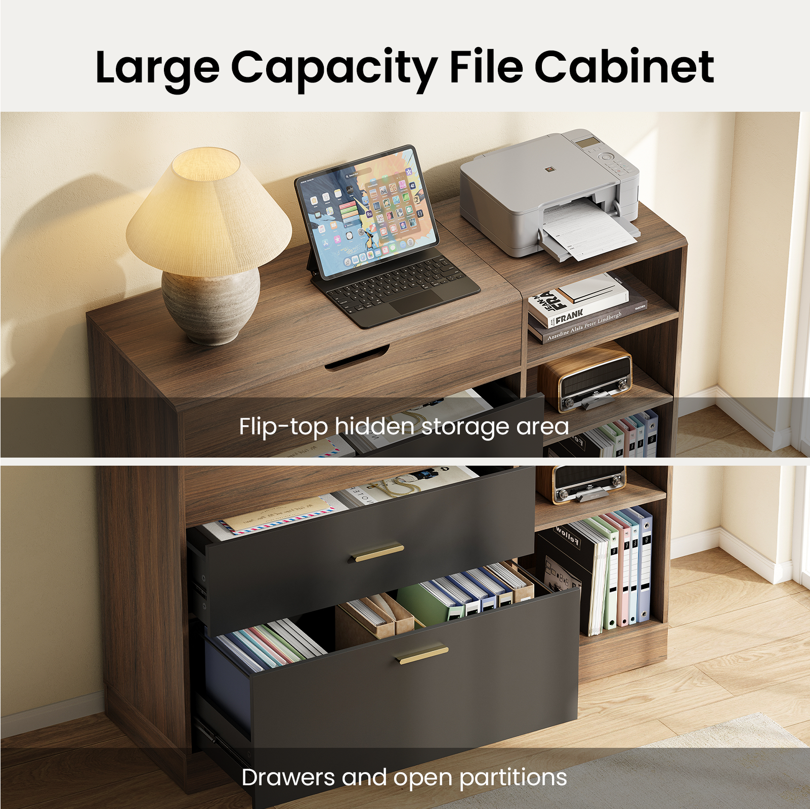 Large Capacity File Cabinet

Flip-top hidden storage area

Drawers and open partitions