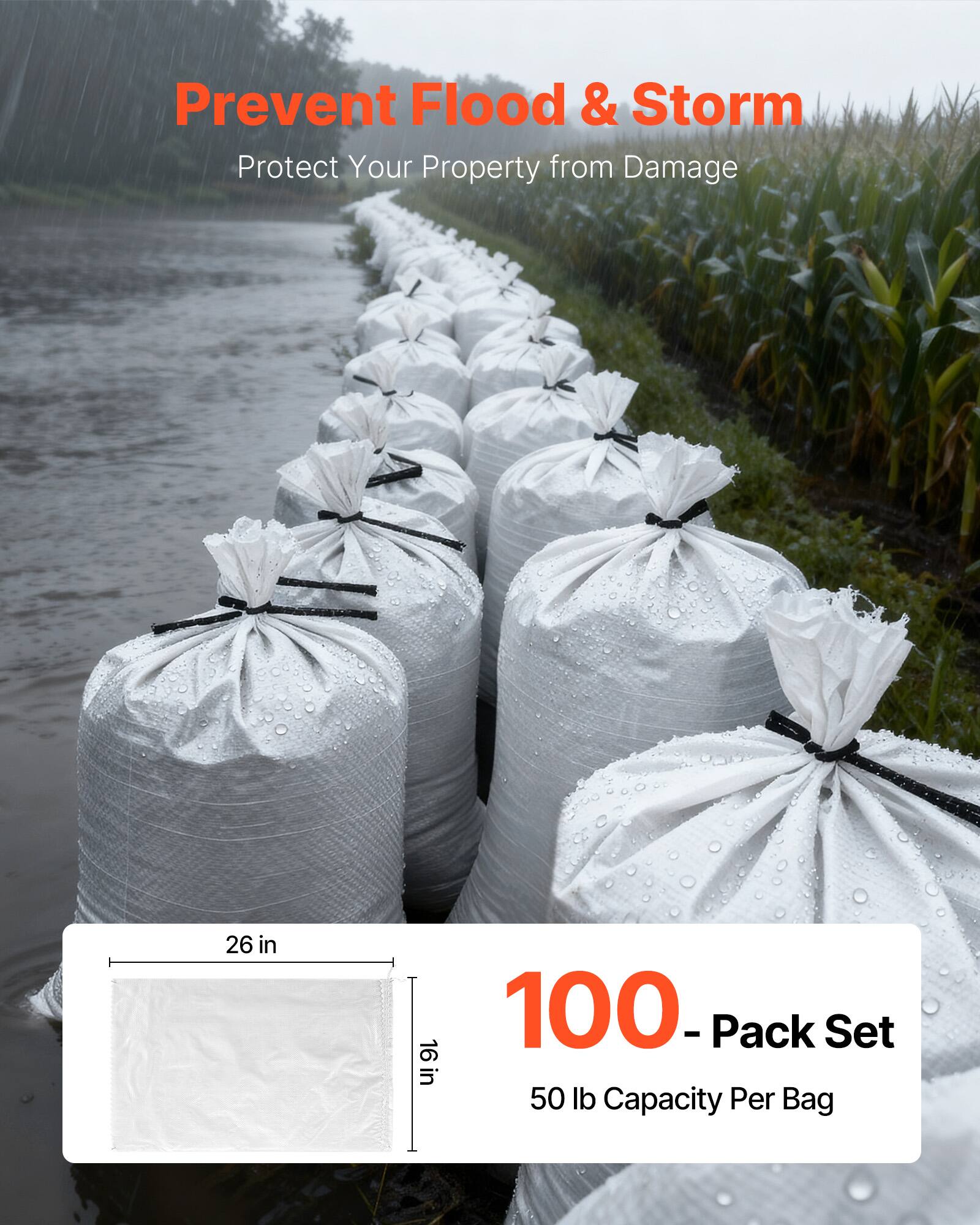 Prevent Flood & Storm  
Protect Your Property from Damage  

26 in 119L in 100 - Pack Set  
50 lb Capacity Per Bag