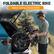 FOLDABLE ELECTRIC BIKE
Space saving and portable