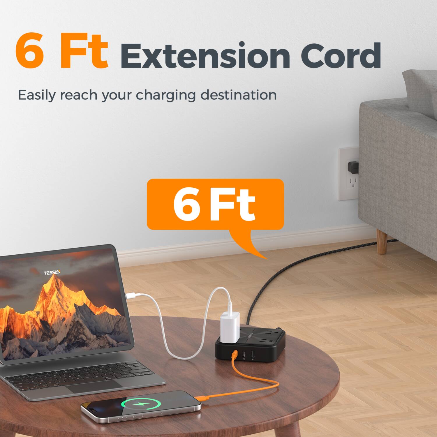 6 Ft Extension Cord  
Easily reach your charging destination  
6 Ft  
TESSAN