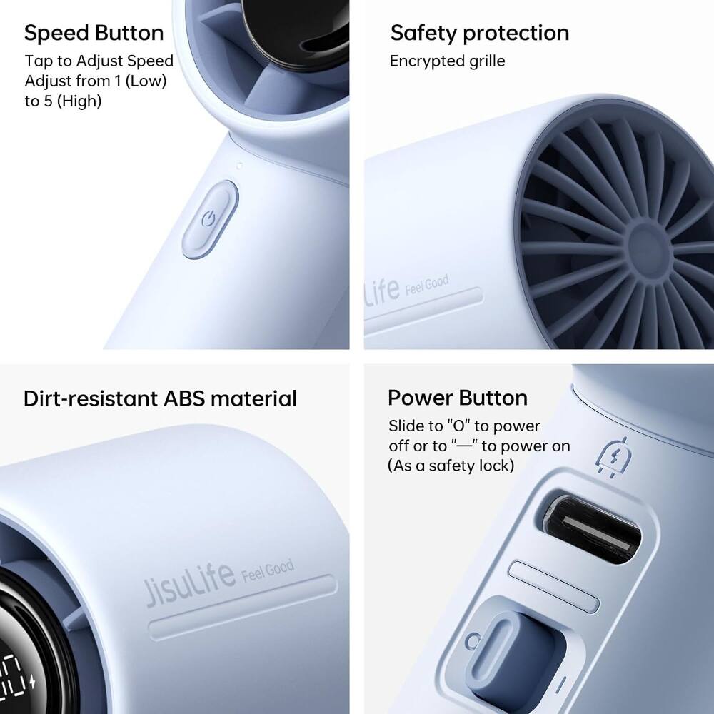 Speed Button  
Tap to Adjust Speed  
Adjust from 1 (Low) to 5 (High)  

Safety protection  
Encrypted grille  

Dirt-resistant ABS material  

Power Button  
Slide to "O" to power off or to "—" to power on (As a safety lock)  

Feel Good JisuLife