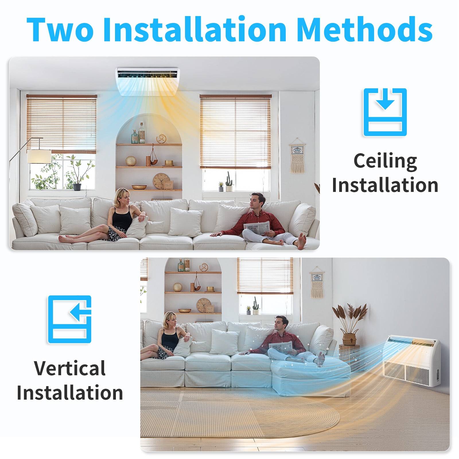 Two Installation Methods

Ceiling Installation

Vertical Installation