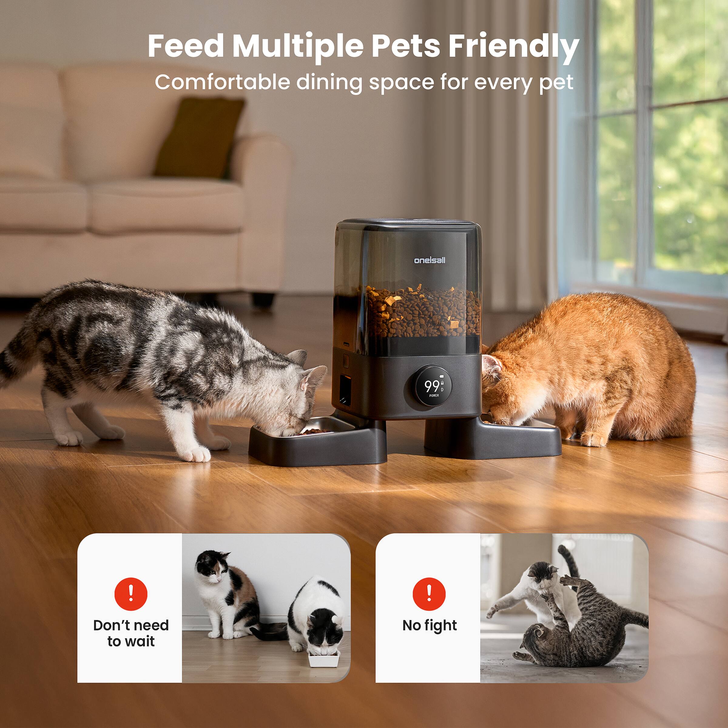 Feed Multiple Pets Friendly  
Comfortable dining space for every pet  

Don't need to wait  
No fight