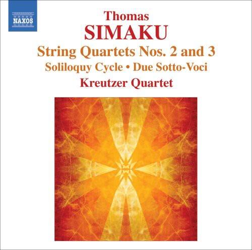 Thomas SIMAKU  
String Quartets Nos. 2 and 3  
Soliloquy Cycle • Due Sotto-Voci  
Kreutzer Quartet