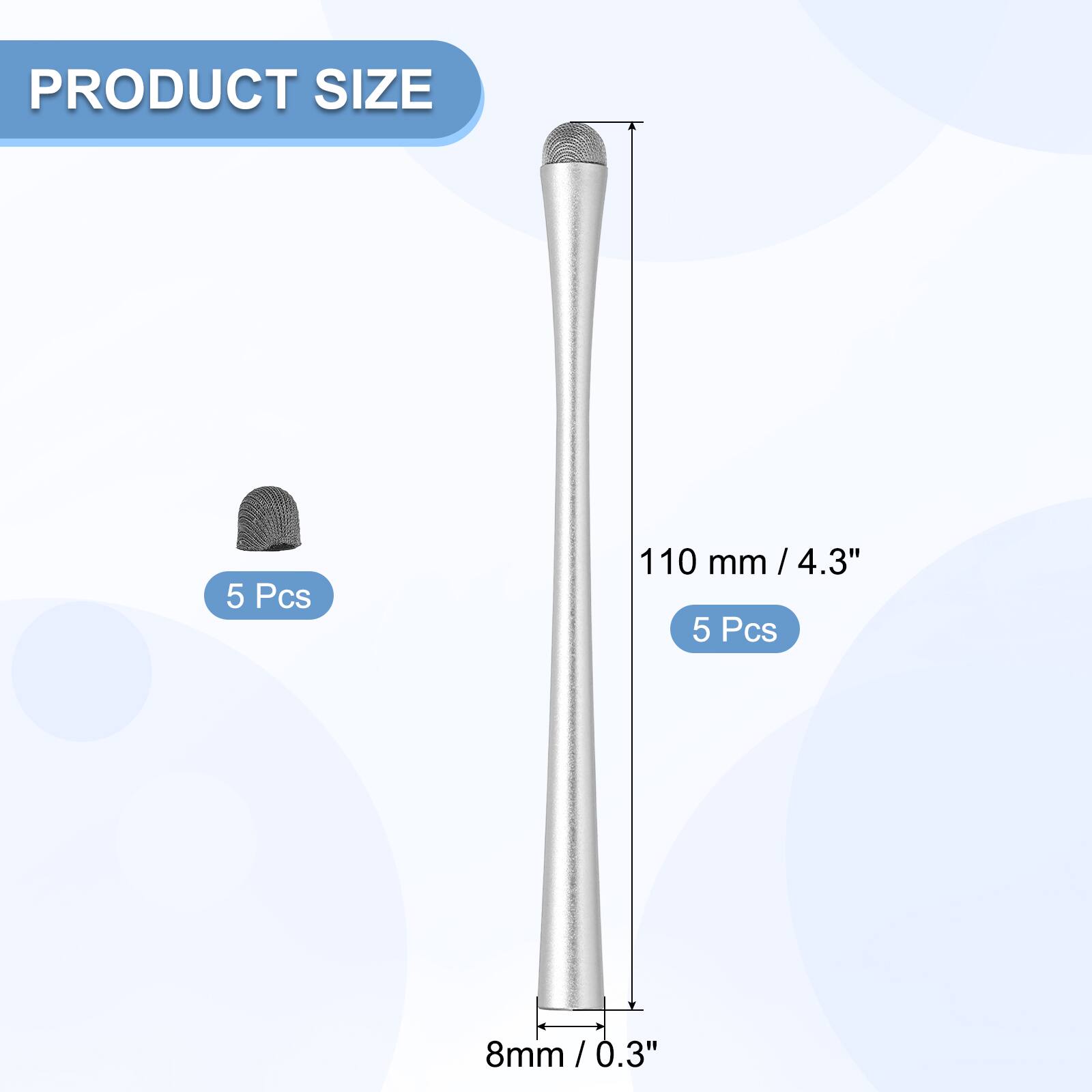 PRODUCT SIZE

5 Pcs 110 mm / 4.3"

5 Pcs 8 mm / 0.3"