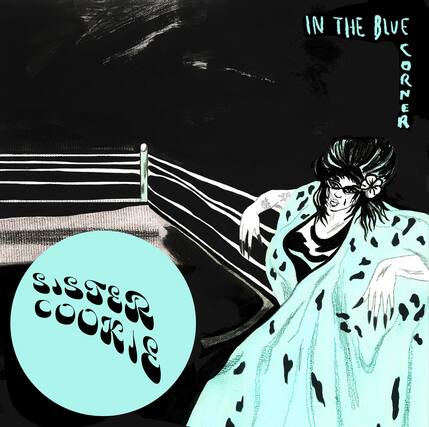 IN THE BLUE CORNER
SISTER COOKIE