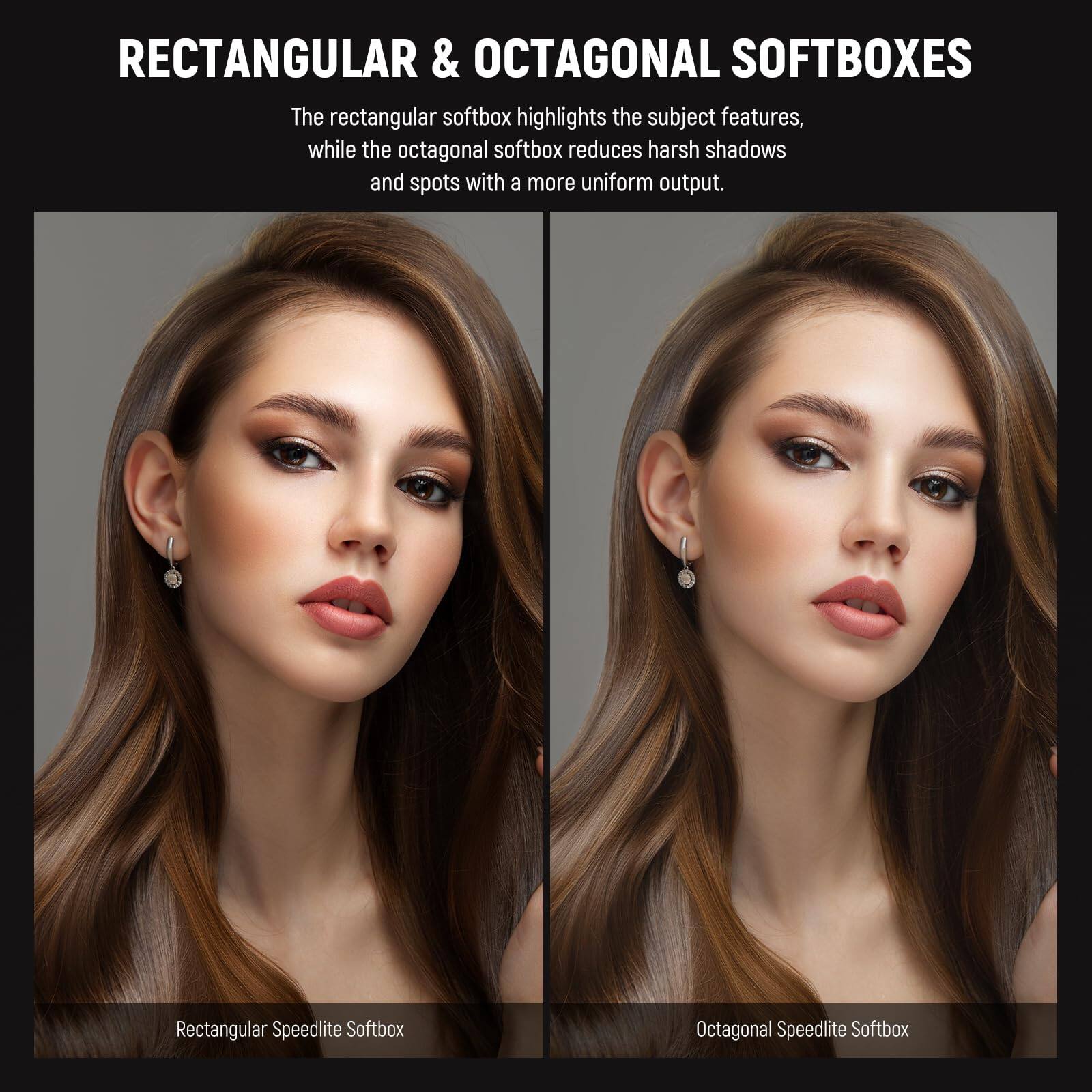RECTANGULAR & OCTAGONAL SOFTBOXES

The rectangular softbox highlights the subject features, while the octagonal softbox reduces harsh shadows and spots with a more uniform output.

Rectangular Speedlite Softbox  
Octagonal Speedlite Softbox