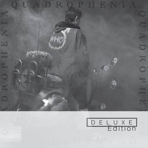 QUADROPHENIA  
QUADROPHENIA  
QUADROPHENIA  
DELUXE Edition  
WHO