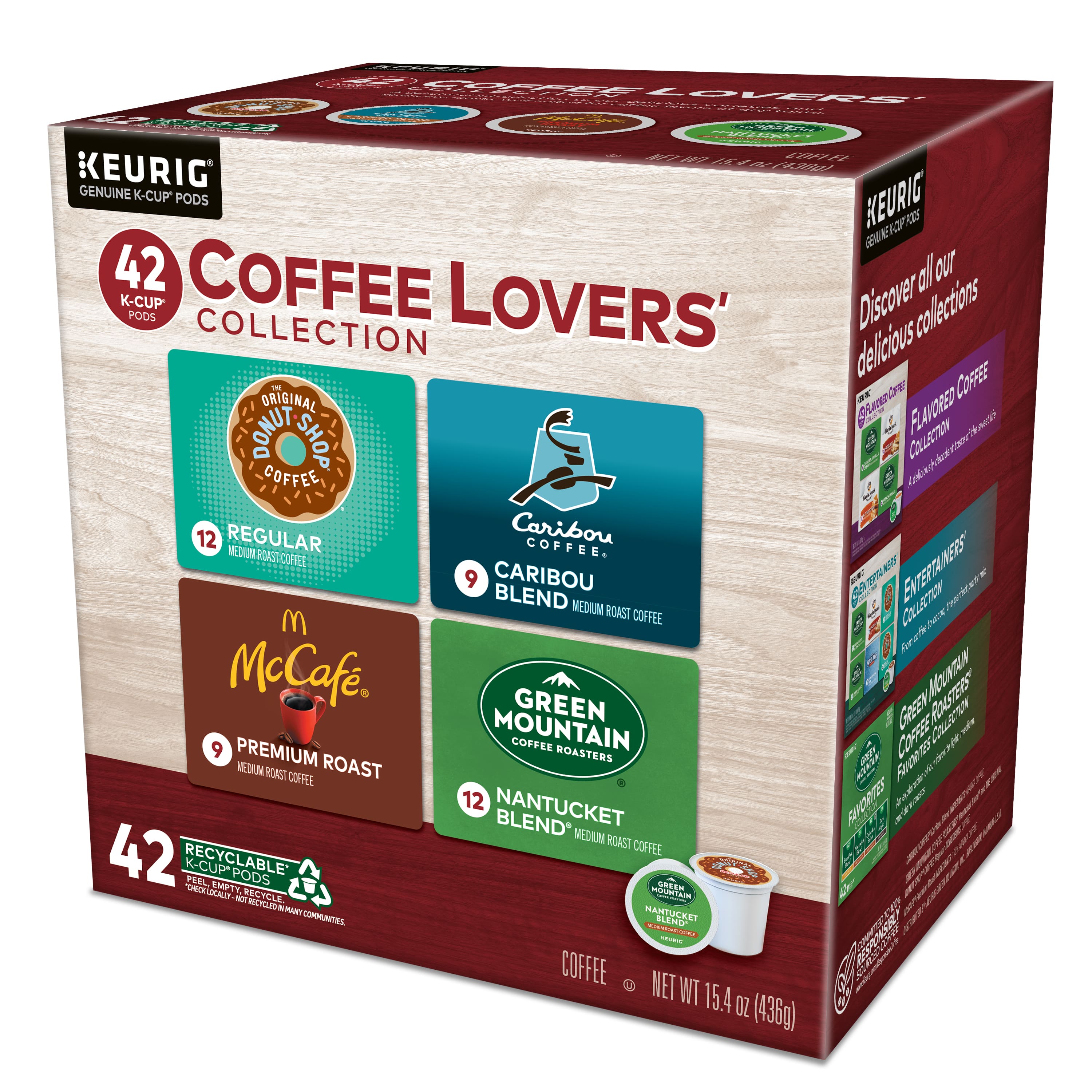 KEURIG GENUINE K-CUP PODS COFFEE LOVERS' COLLECTION Discover all our delicious collections ORIGINAL DONUT SHOP COFFEE 12 REGULAR Caribou MEDIUM ROAST COFFEE McCafé PREMIUM ROAST COFFEE 9 CARIBOU BLEND MEDIUM ROAST COFFEE GREEN MOUNTAIN COFFEE 12 NANTUCKET BLEND MEDIUM ROAST COFFEE RECYCLABLE K-CUP PODS 42 COFFEE NET WT 15.4 OZ (436g)