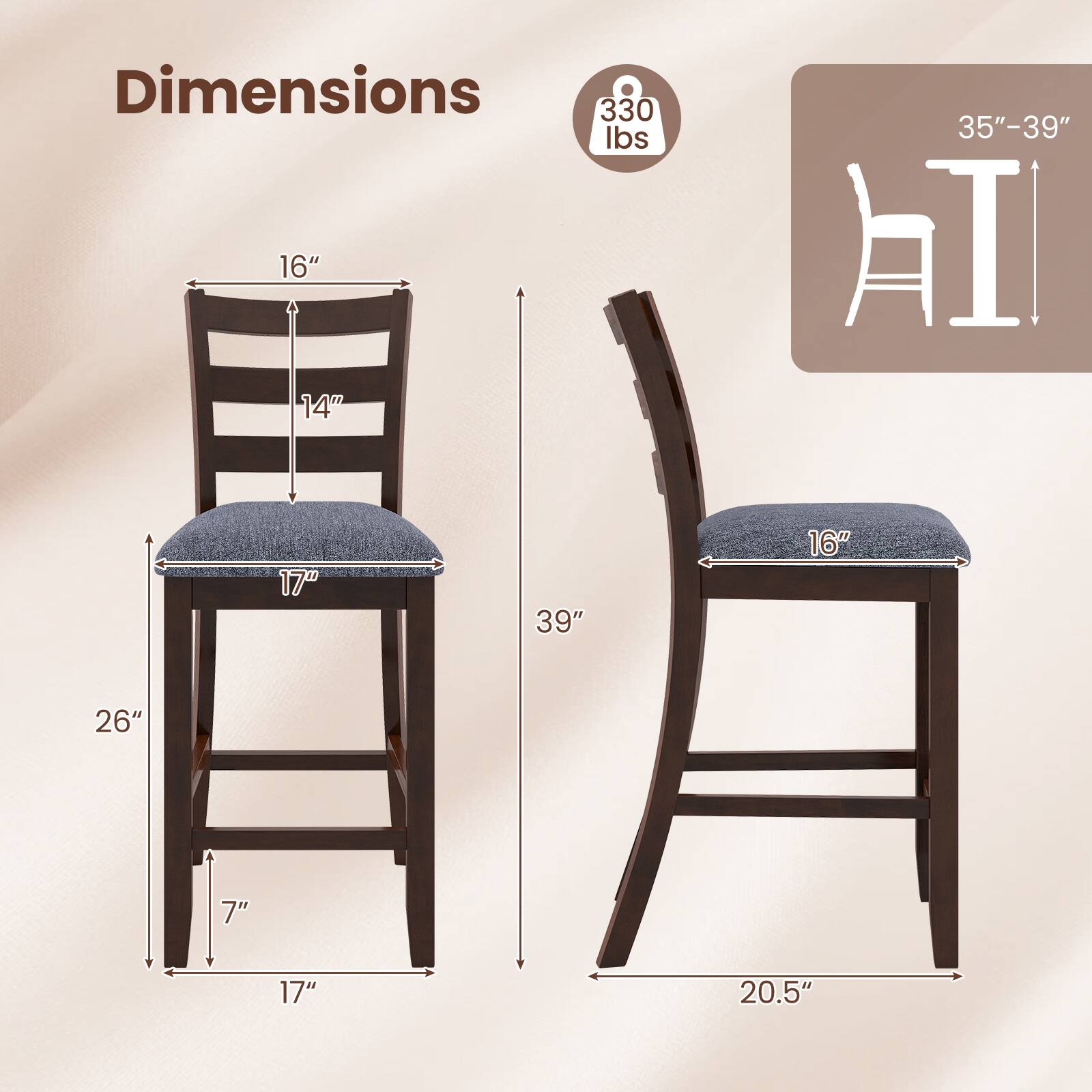 Dimensions:  
- Weight: 330 lbs  
- Seat Height: 16"  
- Seat Depth: 17"  
- Back Height: 14"  
- Overall Height: 35"-39"  
- Width: 17"  
- Depth: 20.5"  
- Leg Height: 7"  
- Leg Width: 17"  
- Seat to Floor: 26"