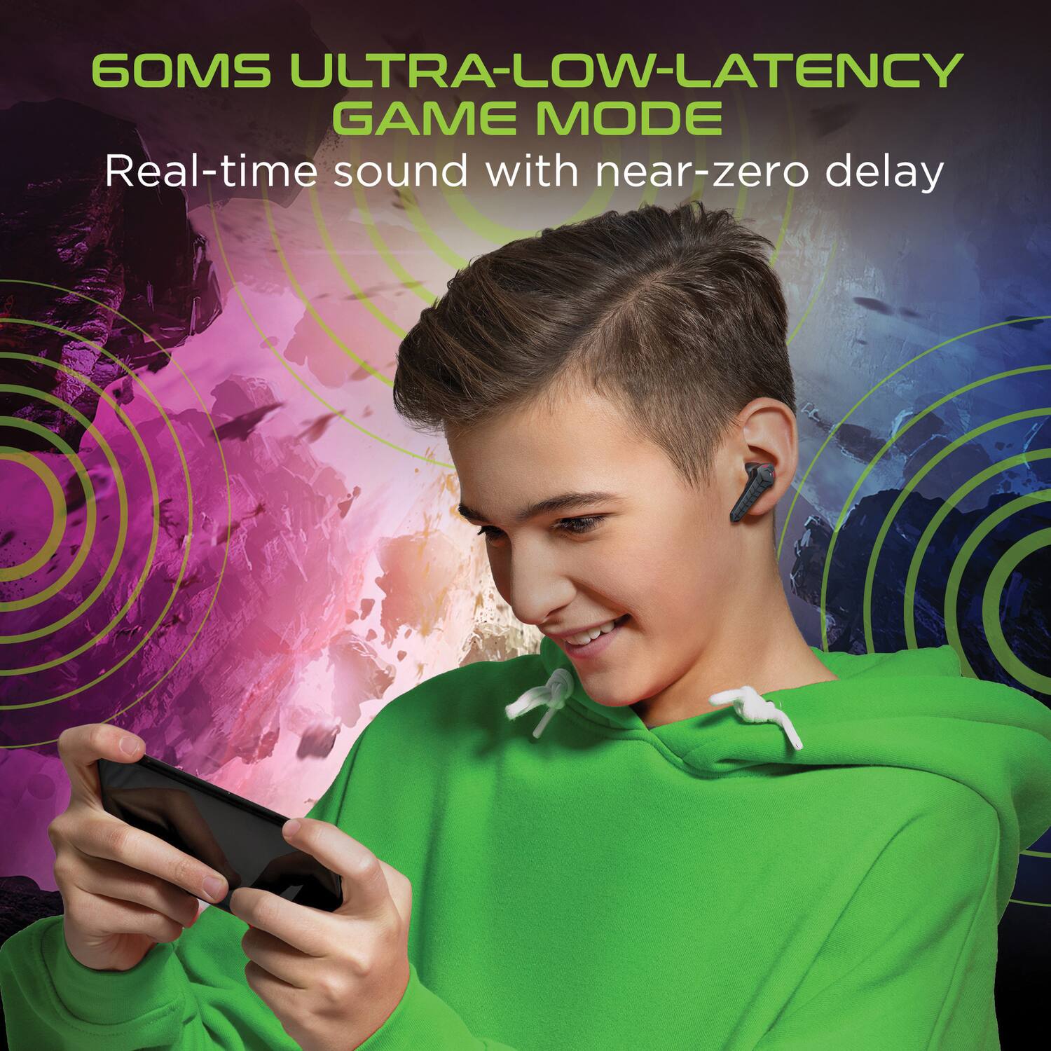 60MS ULTRA-LOW-LATENCY GAME MODE  
Real-time sound with near-zero delay