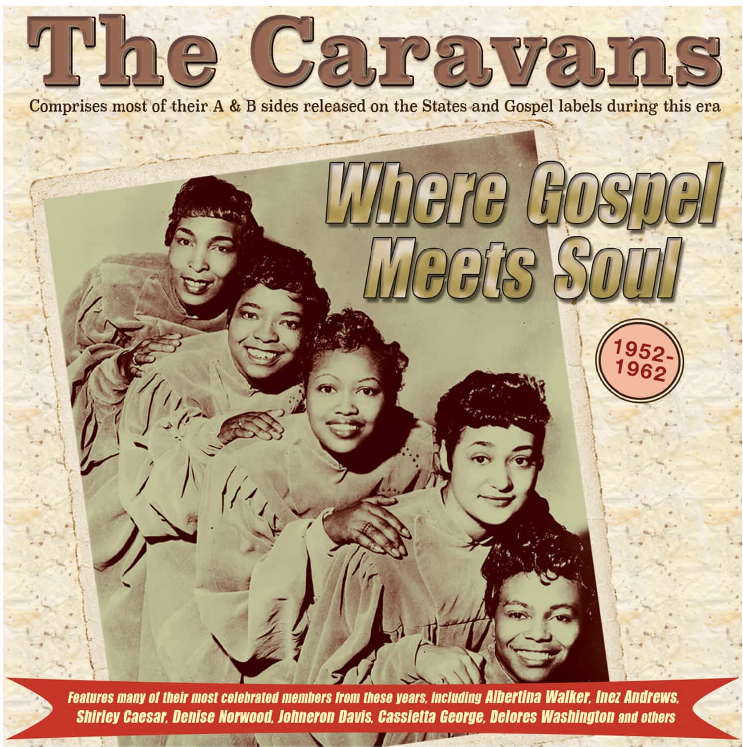 The Caravans - Where Gospel Meets Soul: The Caravans 1952-62   - COMPACT DISCS [CD] price history on PriceWatchPro