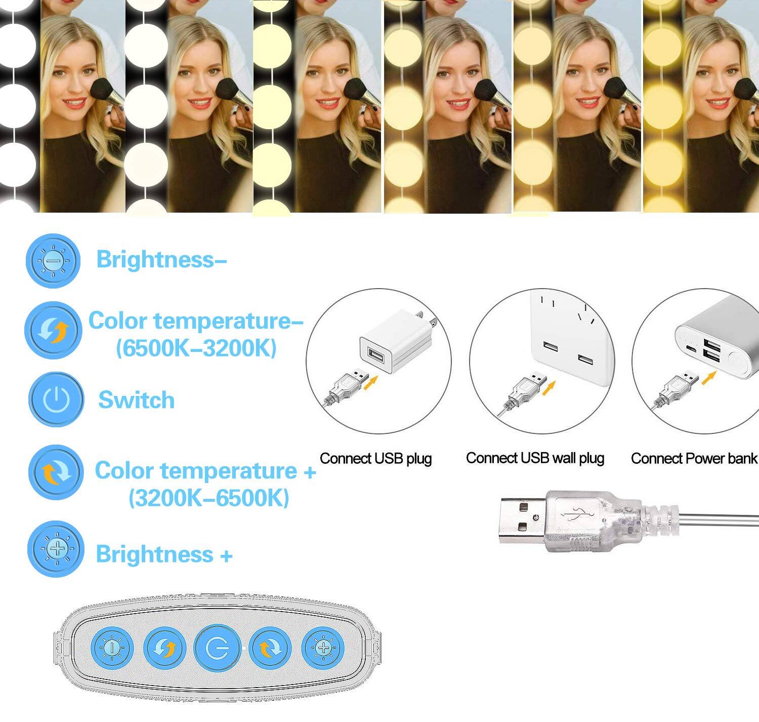 - Brightness–
- Color temperature– (6500K–3200K)
- Switch
- Color temperature + (3200K–6500K)
- Brightness +

Connect USB plug
Connect USB wall plug
Connect Power bank