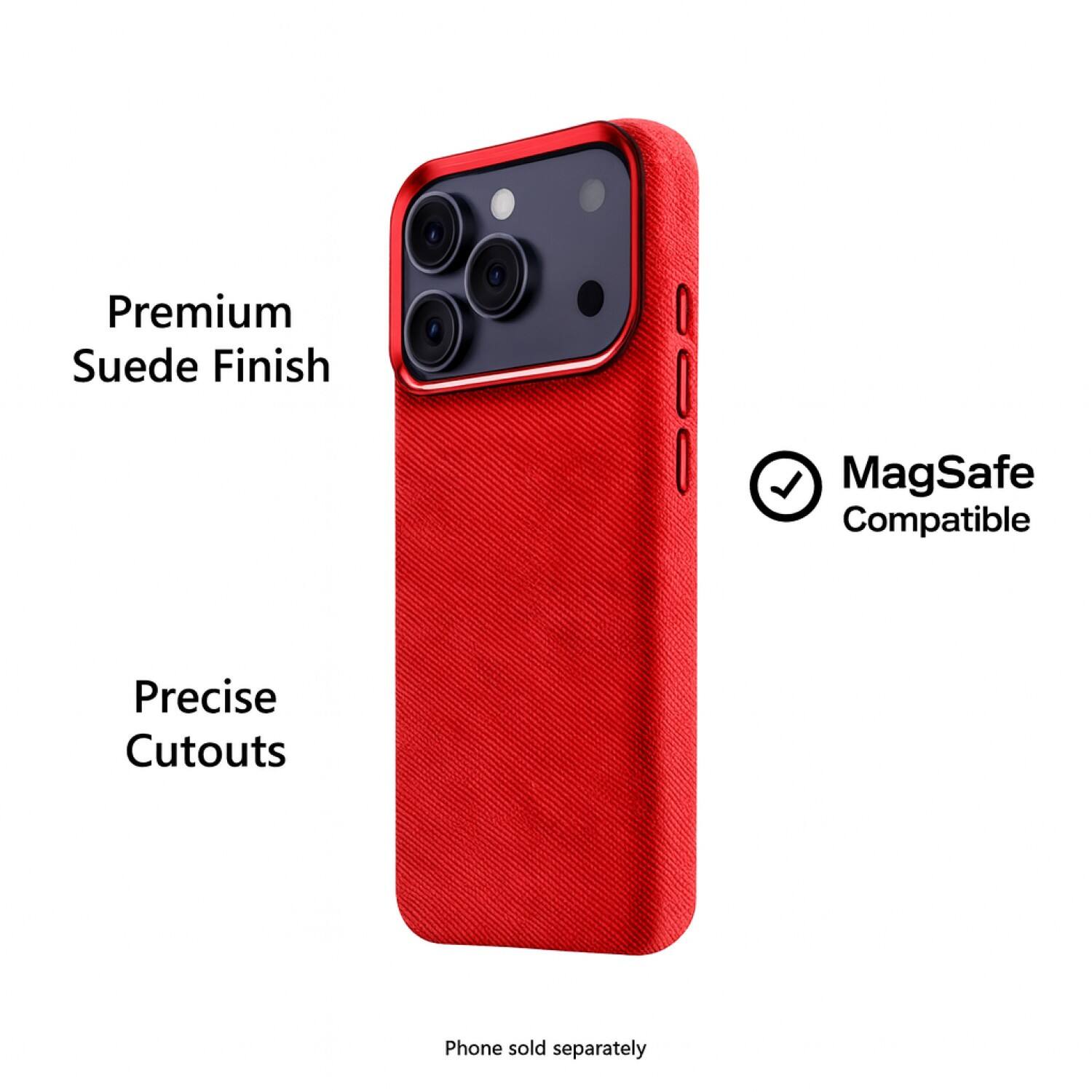 Premium Suede Finish  
Precise Cutouts  
MagSafe Compatible  
Phone sold separately