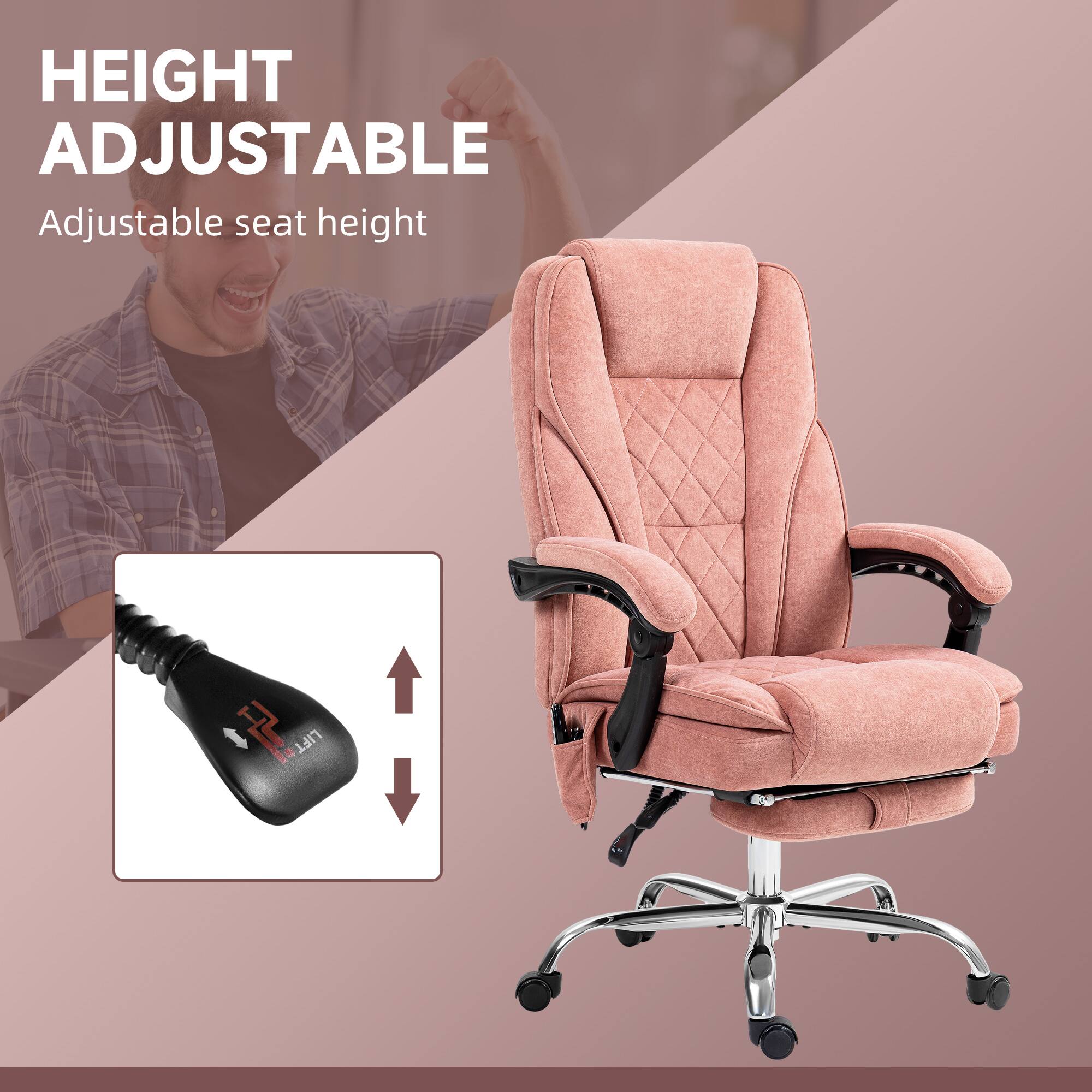 HEIGHT ADJUSTABLE
Adjustable seat height
4 S LIFT