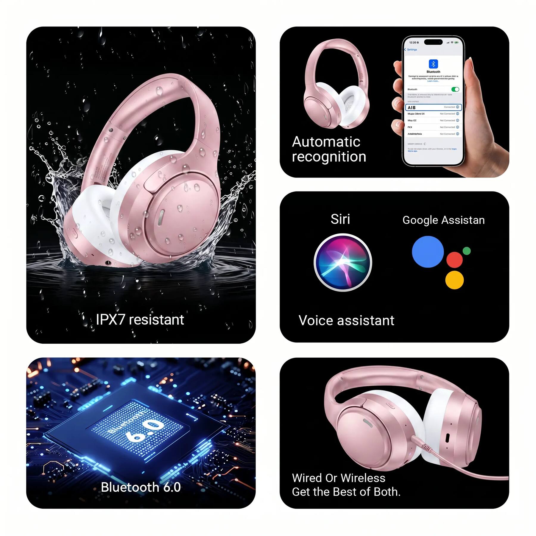 Settings  
Burch  
Generage - moterving/amors.  
- -  
Sugart  
AIS  
- - -  
Newlomer  
MILLE  
-  
PER  
Nationsent  
Automatic recognition  
Allistations - -  
Nutrions  
Siri  
Google Assistan  
IPX7 resistant  
Voice assistant  
Bluetooth 6.0  
Wired Or Wireless Get the Best of Both.