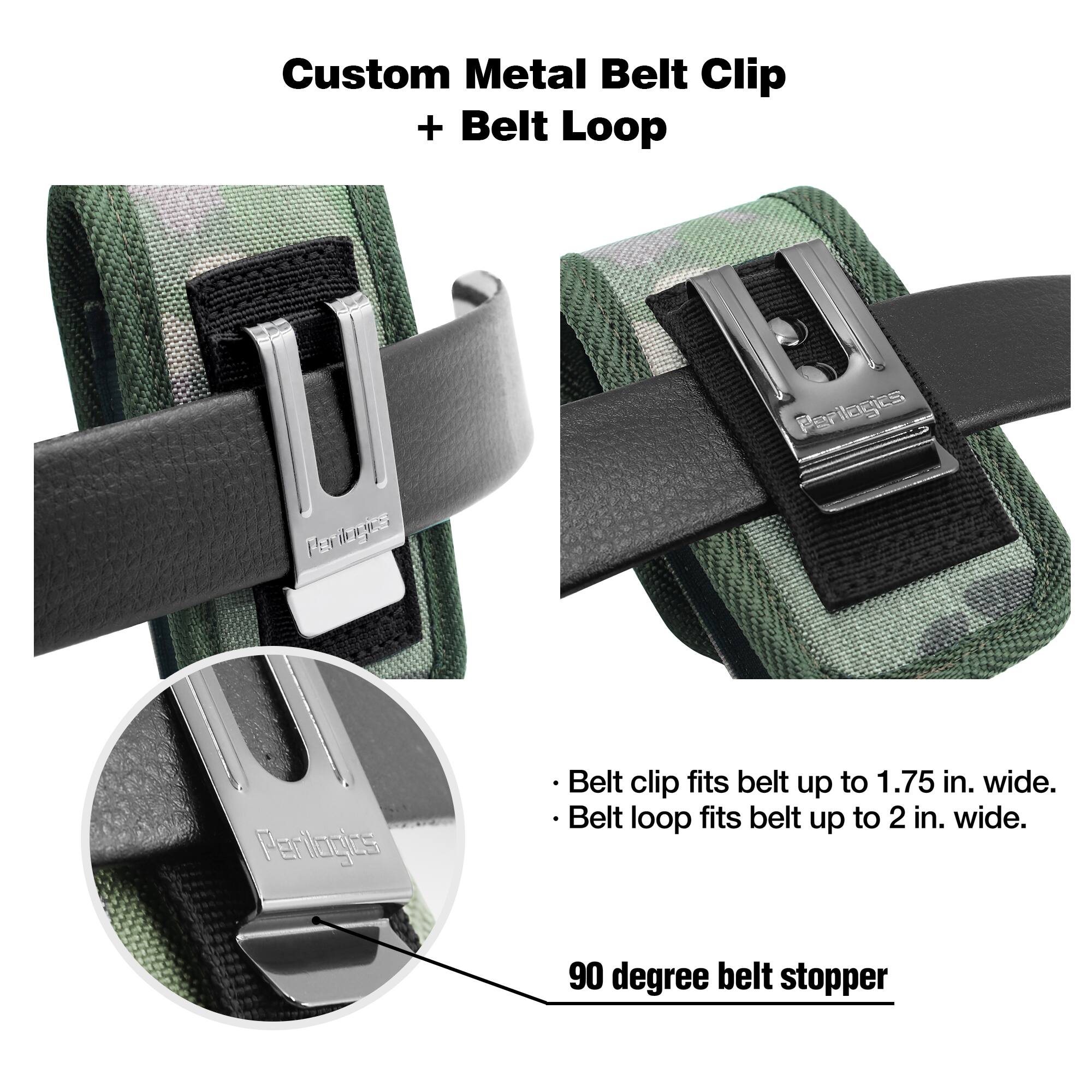 Custom Metal Belt Clip + Belt Loop

- Belt clip fits belt up to 1.75 in. wide.
- Belt loop fits belt up to 2 in. wide.

90 degree belt stopper
