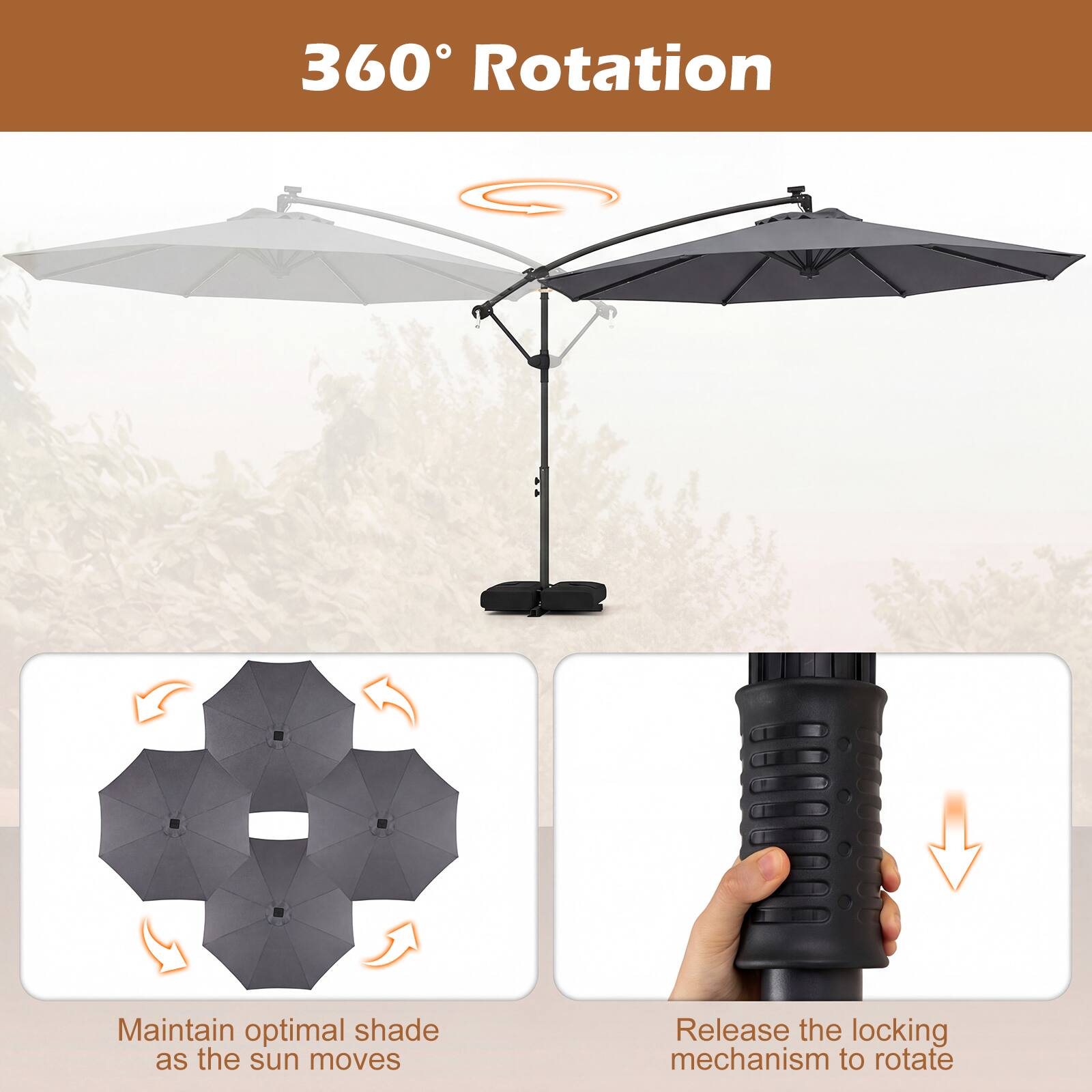 360° Rotation

Maintain optimal shade as the sun moves

Release the locking mechanism to rotate
