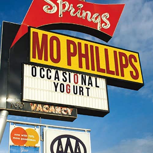 Mo Phillips - Occasional Yogurt   - COMPACT DISCS [CD] price history on PriceWatchPro