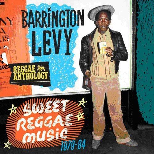 BARRINGTON LEVY  
REGGAE ANTHOLOGY  
SWEET REGGAE music  
1979-84
