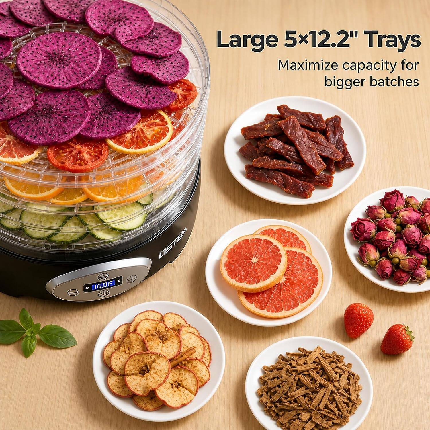 Large 5x12.2" Trays  
Maximize capacity for bigger batches  

160F  

OSTBA