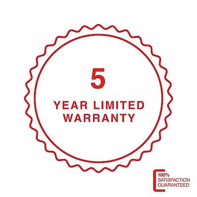 5 YEAR LIMITED WARRANTY  
100% SATISFACTION GUARANTEED
