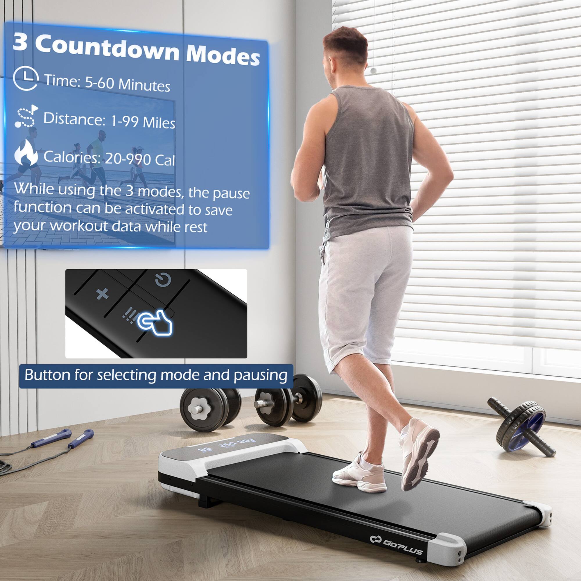 3 Countdown Modes
Time: 5-60 Minutes
Distance: 1-99 Miles
Calories: 20-990 Cal
While using the 3 modes, the pause function can be activated to save your workout data while rest
Button for selecting mode and pausing