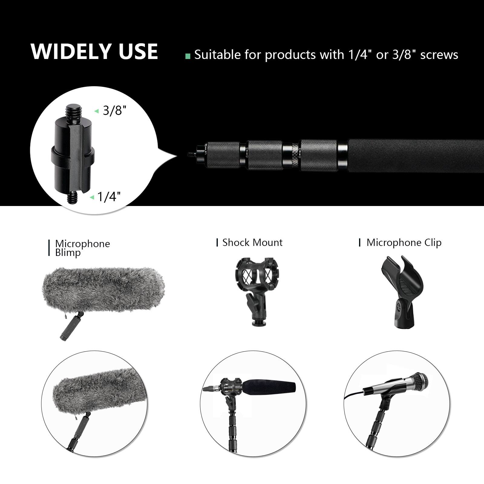 WIDELY USE  
Suitable for products with 1/4" or 3/8" screws  

- Microphone Blimp  
- Shock Mount  
- Microphone Clip