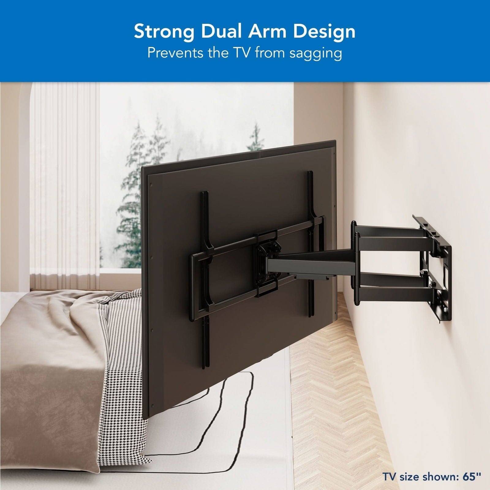 Strong Dual Arm Design
Prevents the TV from sagging
TV size shown: 65"