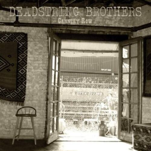 DEADSTRING BROTHERS  
CANNERY ROW  
DTTX 227959