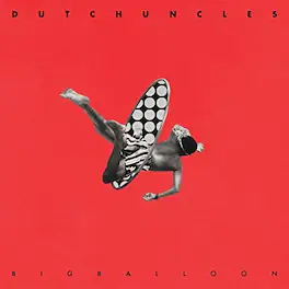 Dutch Uncles - Big Balloon - VINYL LP