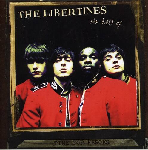 The Libertines - Time for Heroes: The Best of the Libertines   - COMPACT DISCS [CD] price history on PriceWatchPro