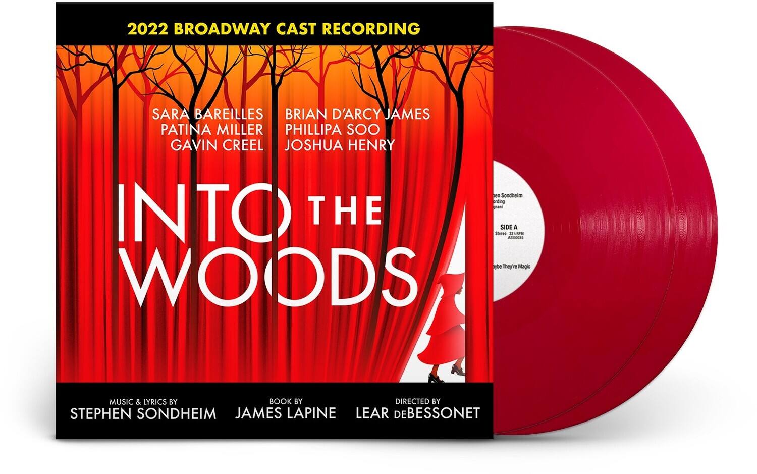 2022 BROADWAY CAST RECORDING

SARA BAREILLES  
PATINA MILLER  
GAVIN CREEL  
BRIAN D'ARCY JAMES  
PHILLIPA SOO  
JOSHUA HENRY  

INTO THE WOODS  

MUSIC & LYRICS BY  
STEPHEN SONDHEIM  
BOOK BY  
JAMES LAPINE  
DIRECTED BY  
LEAR DEBESSONET  

SIDE A  
They're Magic  
WOODS  

Sondheim  
Stereo  
33 1/3 RPM  
AS000003  
They're Magic
