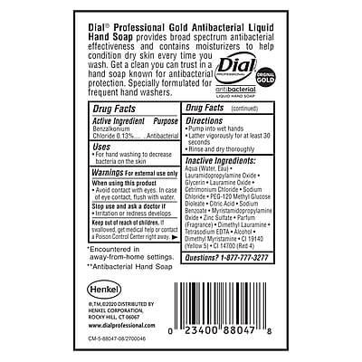 Dial Professional Gold Antibacterial Liquid Hand Soap provides broad spectrum antibacterial effectiveness and contains moisturizers to help condition dry skin every time you wash. Get a clean you can trust in a Dial hand soap known for antibacterial ORIGINAL GOLD protection. Specially formulated for antibacterial frequent hand washers.

Drug Facts (continued)

Active Ingredient:
- Benzalkonium Chloride 13% Antibacterial

Directions:
- Pump into wet hands
- Lather vigorously for at least 30 seconds
- Rinse and dry thoroughly

Uses:
- For hand washing to decrease bacteria on the skin

Inactive Ingredients:
- Aqua (Water, Eau)
- Lauramidopropylamine Oxide
- Glycerin
- Lauramine Oxide
- Cetrimonium Chloride
- Sodium Chloride
- PEG-120 Methyl Glucose Dioleate
- Citric Acid
- Sodium Benzoate
- Myristamidopropyl Dimethylamine
- Tetrasodium EDTA
- Methylisothiazolinone
- Benzyl Alcohol

Warnings:
- For external use only
- Avoid contact with eyes
- In case of eye contact, flush with water
- If irritation or redness
