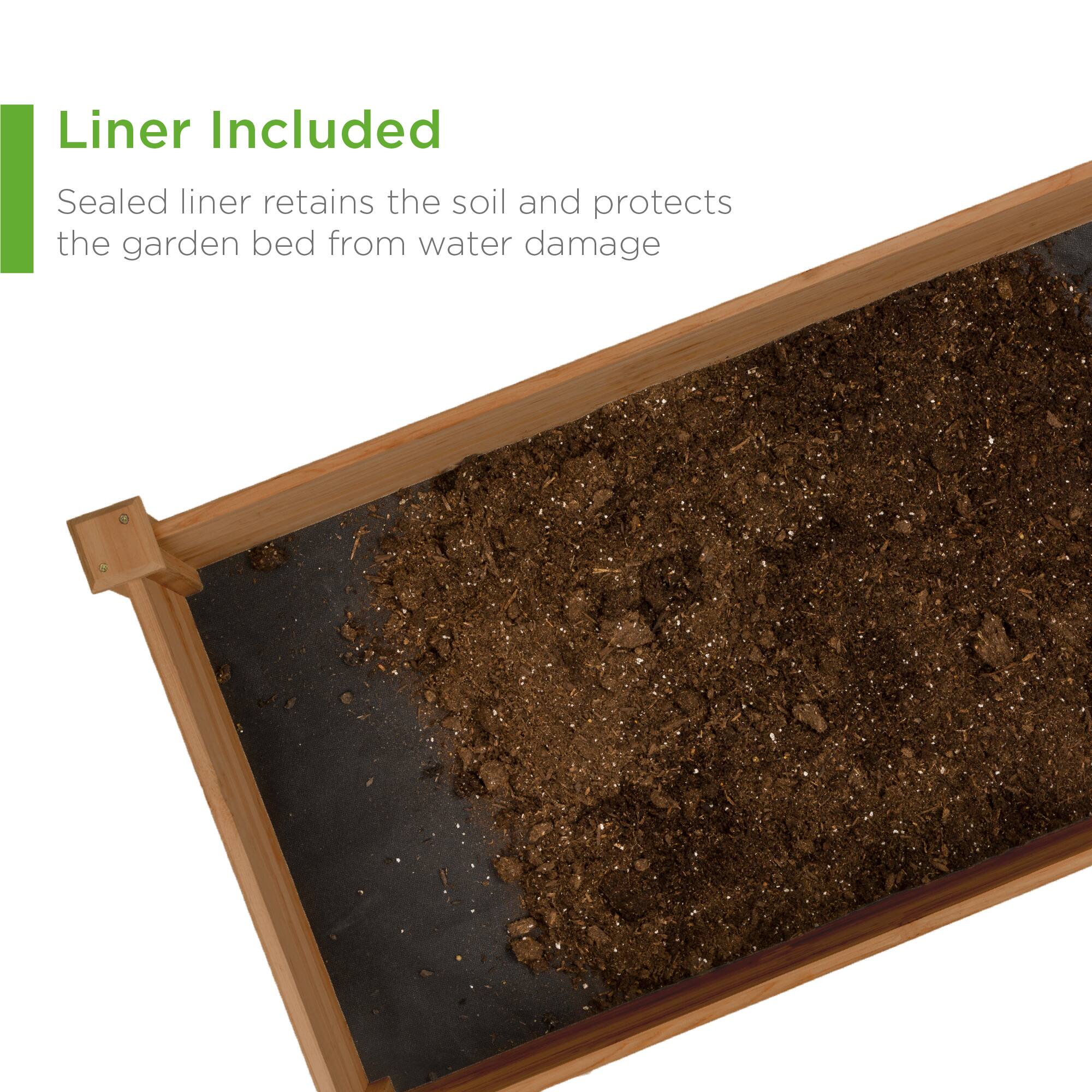 Liner Included

Sealed liner retains the soil and protects the garden bed from water damage