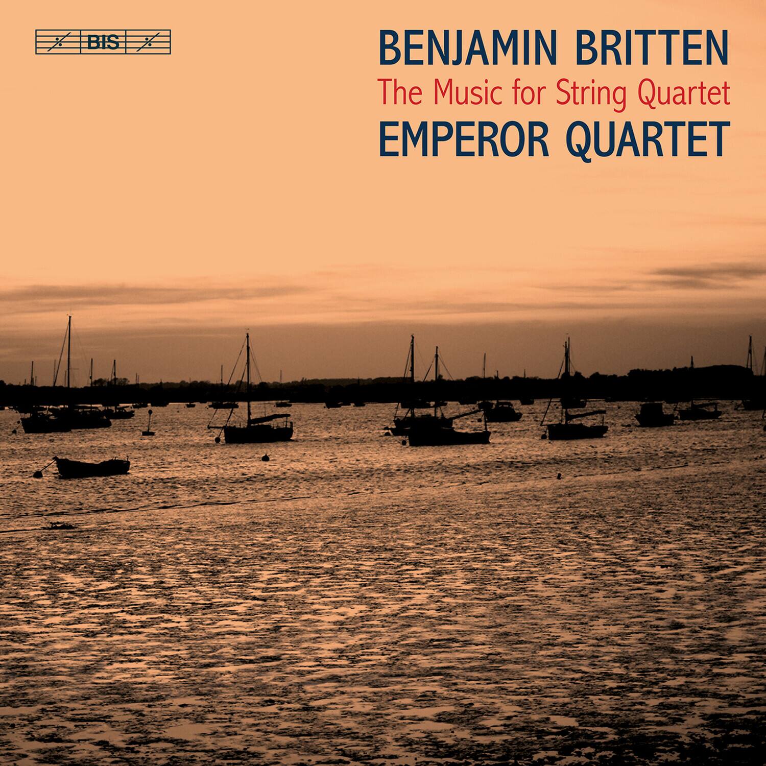 BENJAMIN BRITTEN  
The Music for String Quartet  
EMPEROR QUARTET  

BIS