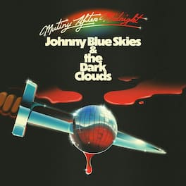 Johnny Blue Skies & the Dark Clouds - Mutiny After Midnight - VINYL LP