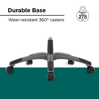 Durable Base  
Wear-resistant 360° casters  
Supports up to 275 lbs.
