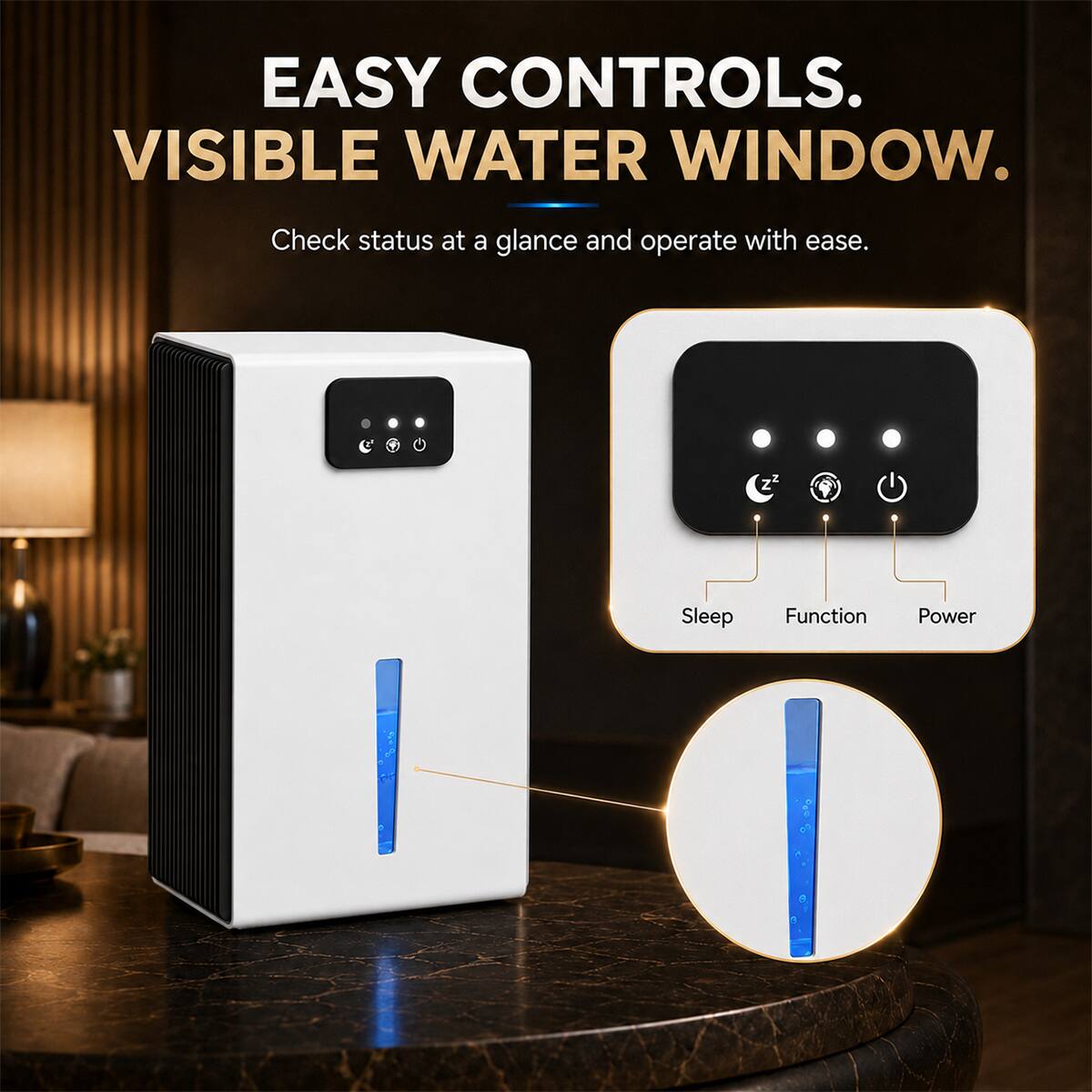 EASY CONTROLS.  
VISIBLE WATER WINDOW.  
Check status at a glance and operate with ease.  

Sleep  
Function  
Power