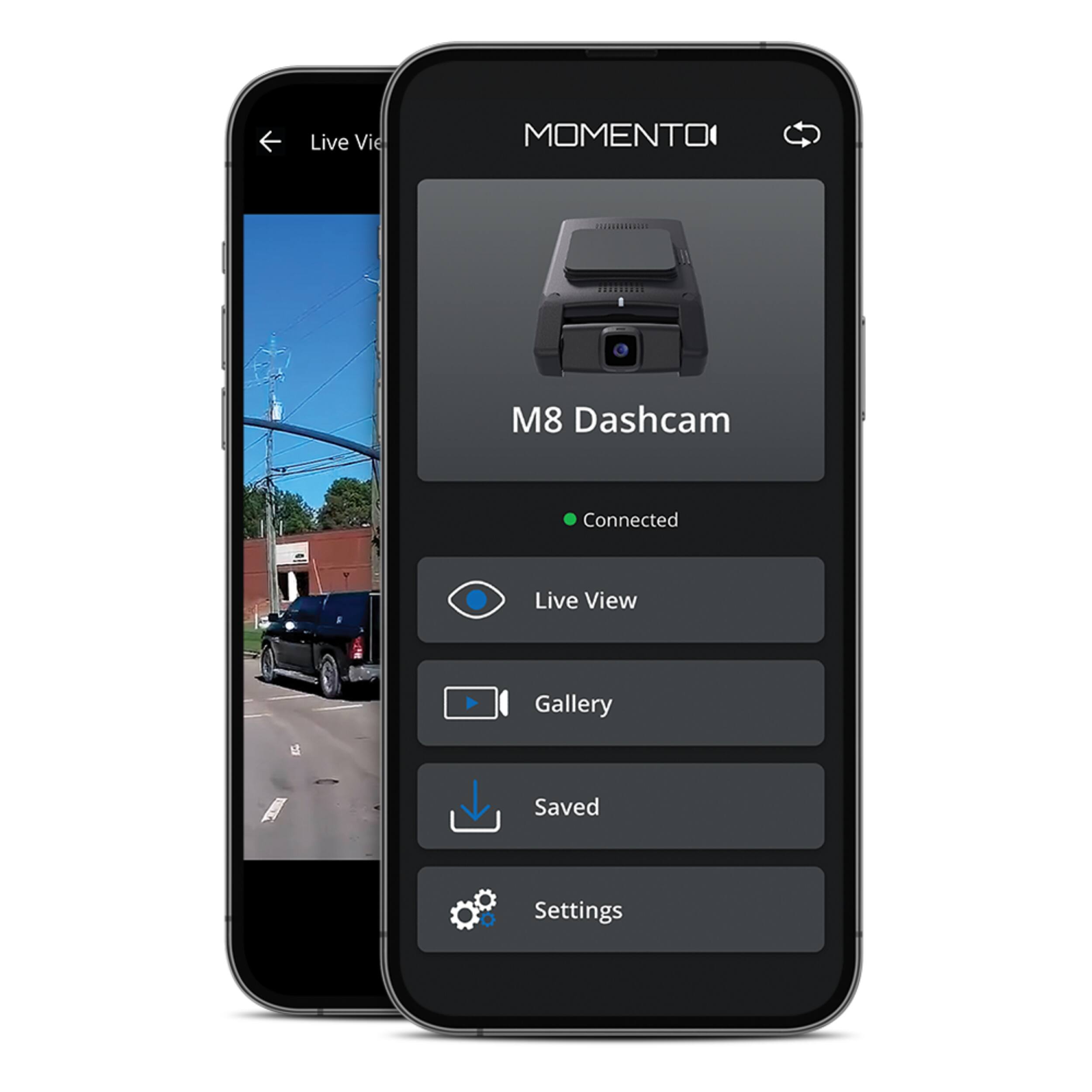 Group: Momento M8 Dashcam Connected Live View Gallery Saved Settings

Corrected text: Momento M8 Dashcam Connected Live View Gallery Saved Settings