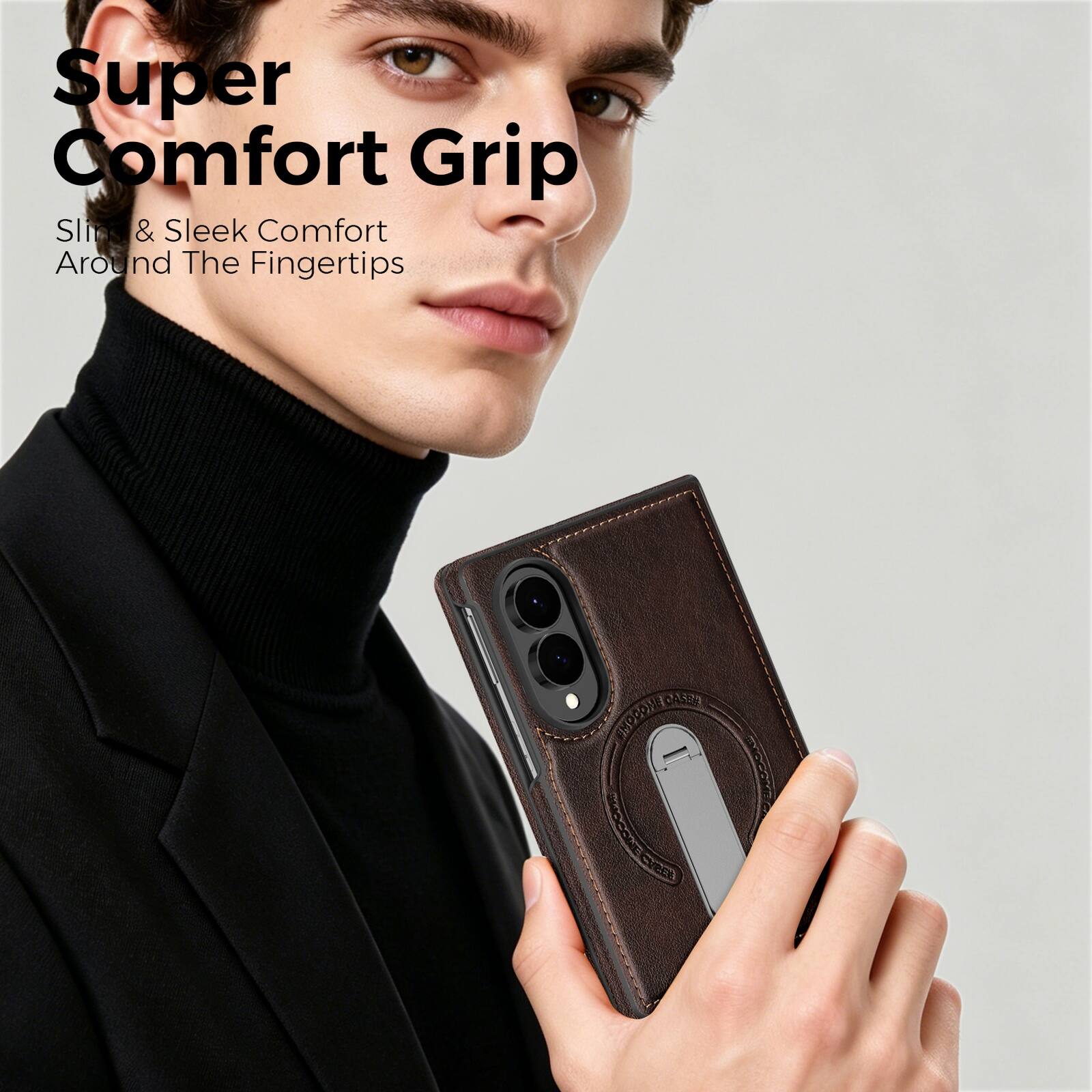Super Comfort Grip  
Slim & Sleek Comfort Around The Fingertips