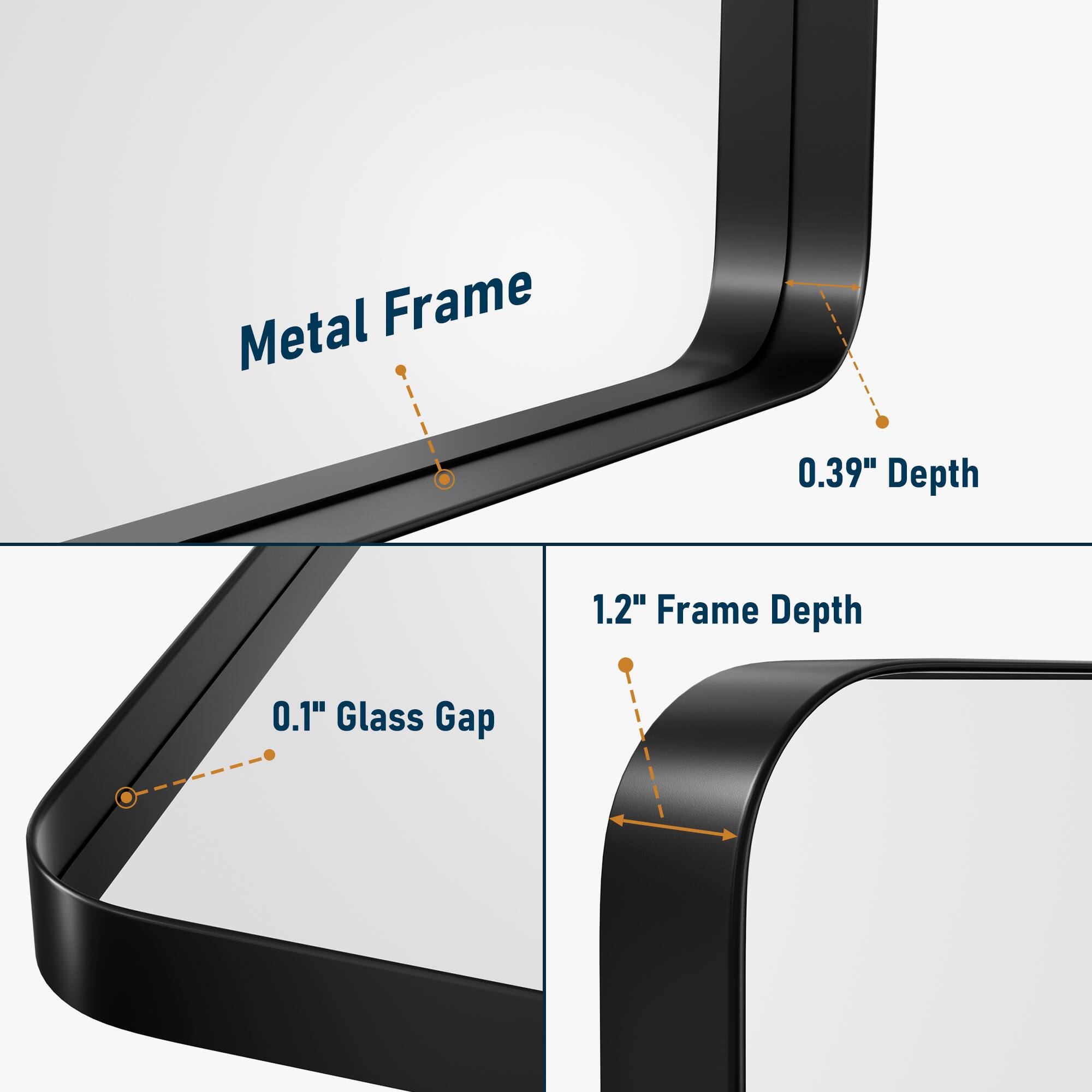 Metal Frame  
0.39" Depth  
1.2" Frame Depth  
0.1" Glass Gap