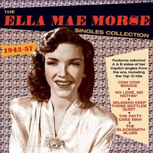 Ella Mae Morse - Singles Collection 1942-57  - COMPACT DISCS