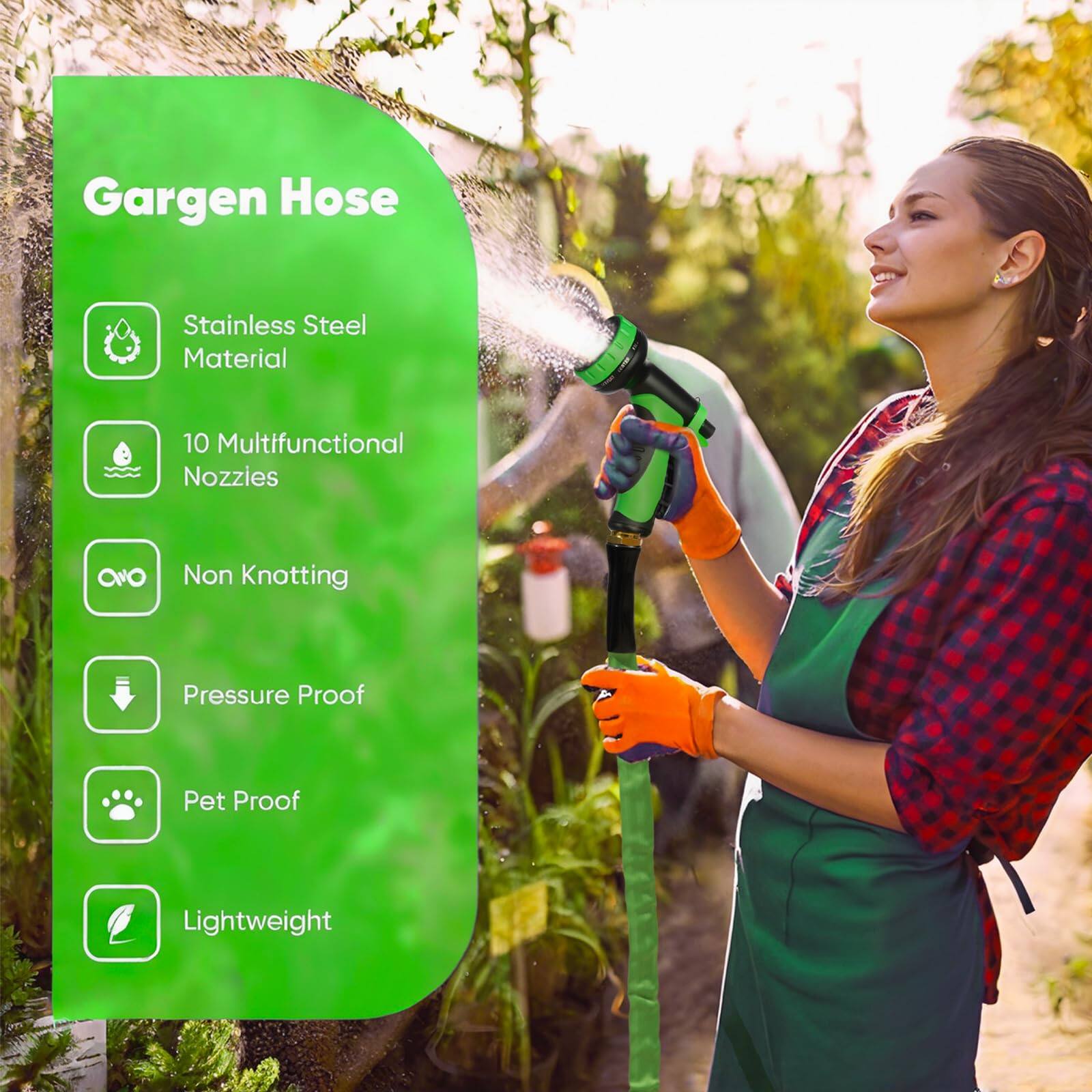 Garden Hose

- Stainless Steel Material
- 10 Multifunctional Nozzles
- Non Knotting
- Pressure Proof
- Pet Proof
- Lightweight