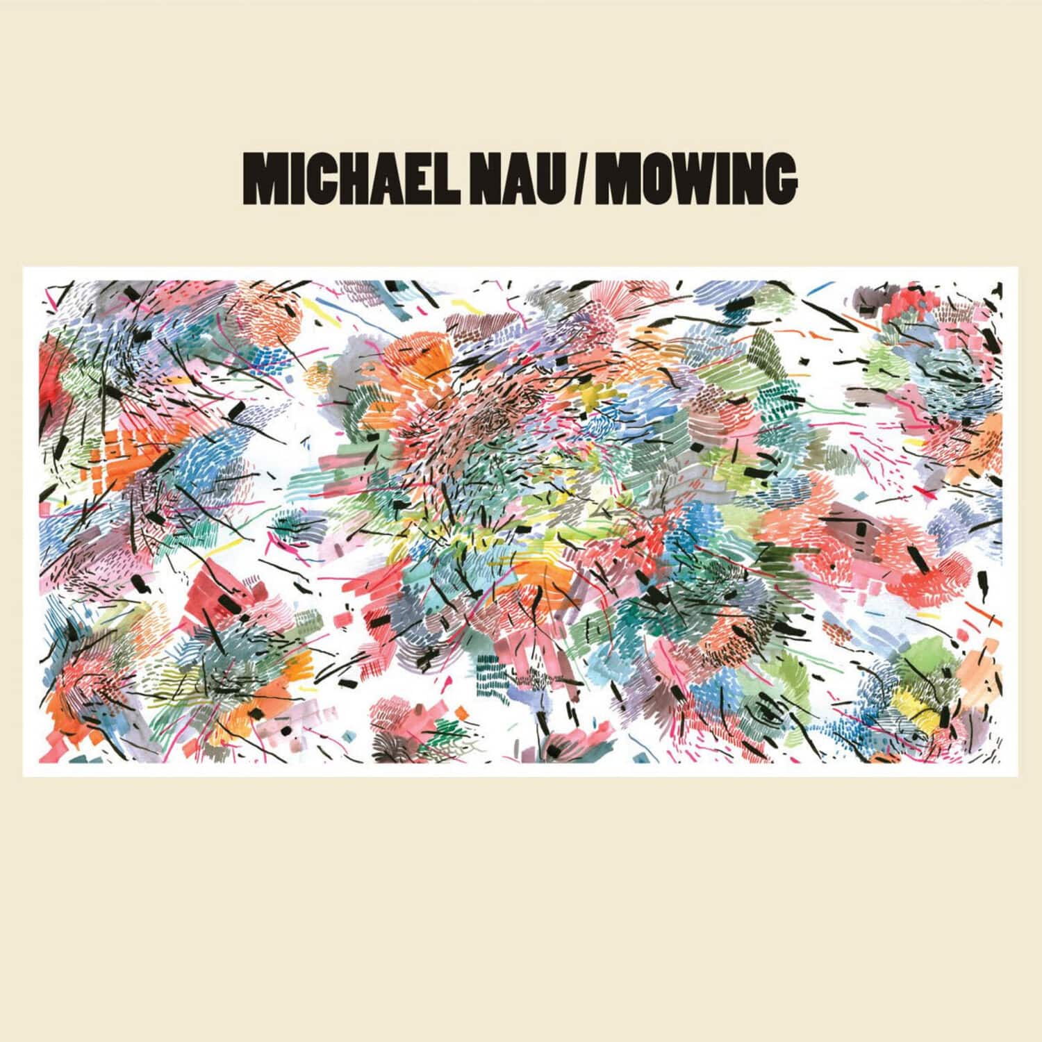 Michael Nau - Mowing   - VINYL LP price history on PriceWatchPro