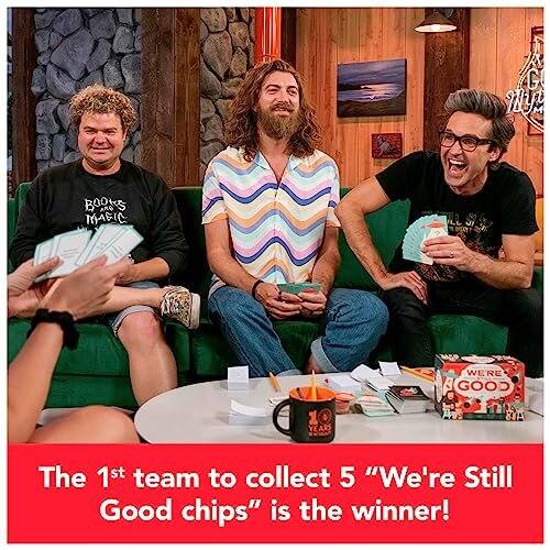 The 1st team to collect 5 "We're Still Good chips" is the winner!